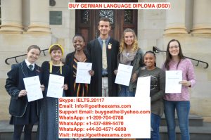 Buy GERMAN LANGUAGE DIPLOMA (DSD) certificate, Buy GERMAN LANGUAGE DIPLOMA certificate online, where to Buy GERMAN LANGUAGE DIPLOMA (DSD) certificate without exams, how to buy GERMAN LANGUAGE DIPLOMA (DSD) certificate in Germany, GERMAN LANGUAGE DIPLOMA (DSD) certificate without exam, validated GERMAN LANGUAGE DIPLOMA (DSD) certificate, Registered GERMAN LANGUAGE DIPLOMA (DSD) certificate, registered GERMAN LANGUAGE DIPLOMA (DSD) certificate for sale, how can i get the GERMAN LANGUAGE DIPLOMA (DSD) certificate online in Berlin, Buy Genuine GERMAN LANGUAGE DIPLOMA (DSD) certifications online, legitimate GERMAN LANGUAGE DIPLOMA (DSD) certificate questions and answers – purchase GERMAN LANGUAGE DIPLOMA (DSD) exam papers – Buy genuine GERMAN LANGUAGE DIPLOMA (DSD) certificates – buy certified GERMAN LANGUAGE DIPLOMA (DSD) certificates without exams.